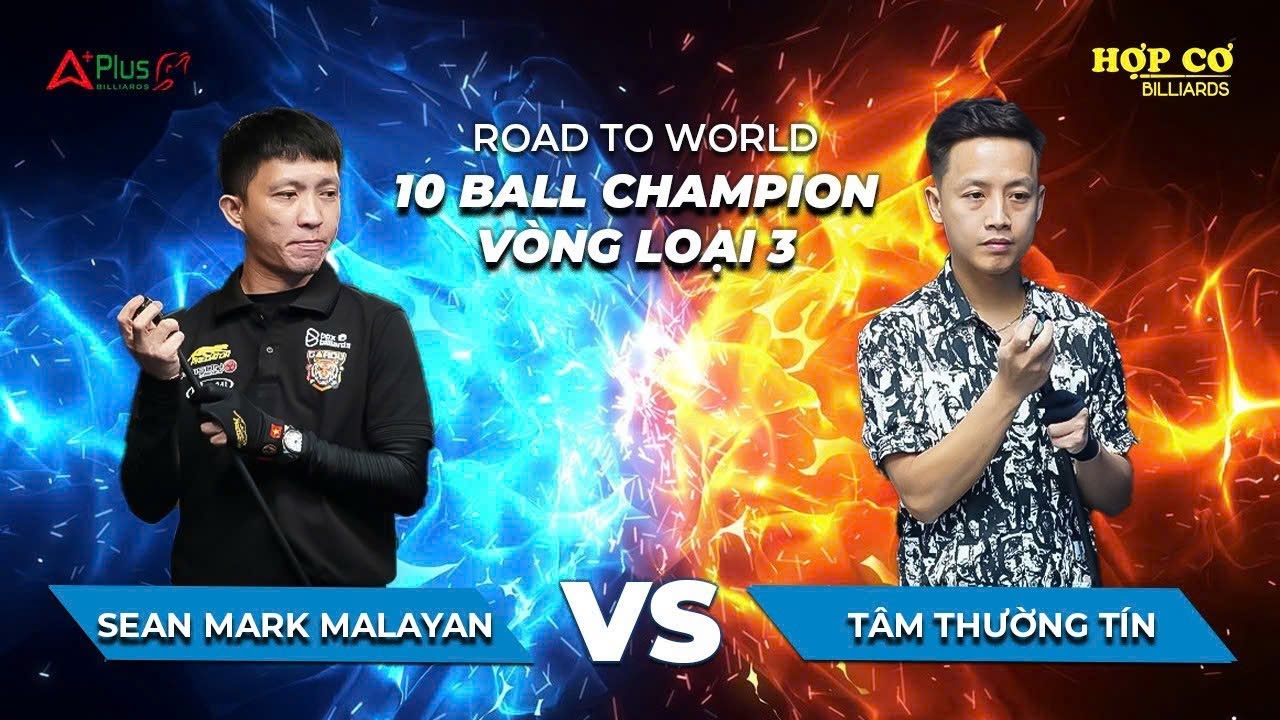 Tâm Thường Tín - Sean Mark Malayan | 10 Ball Champion Vòng Loại 3 | Hợp Cơ Billiards