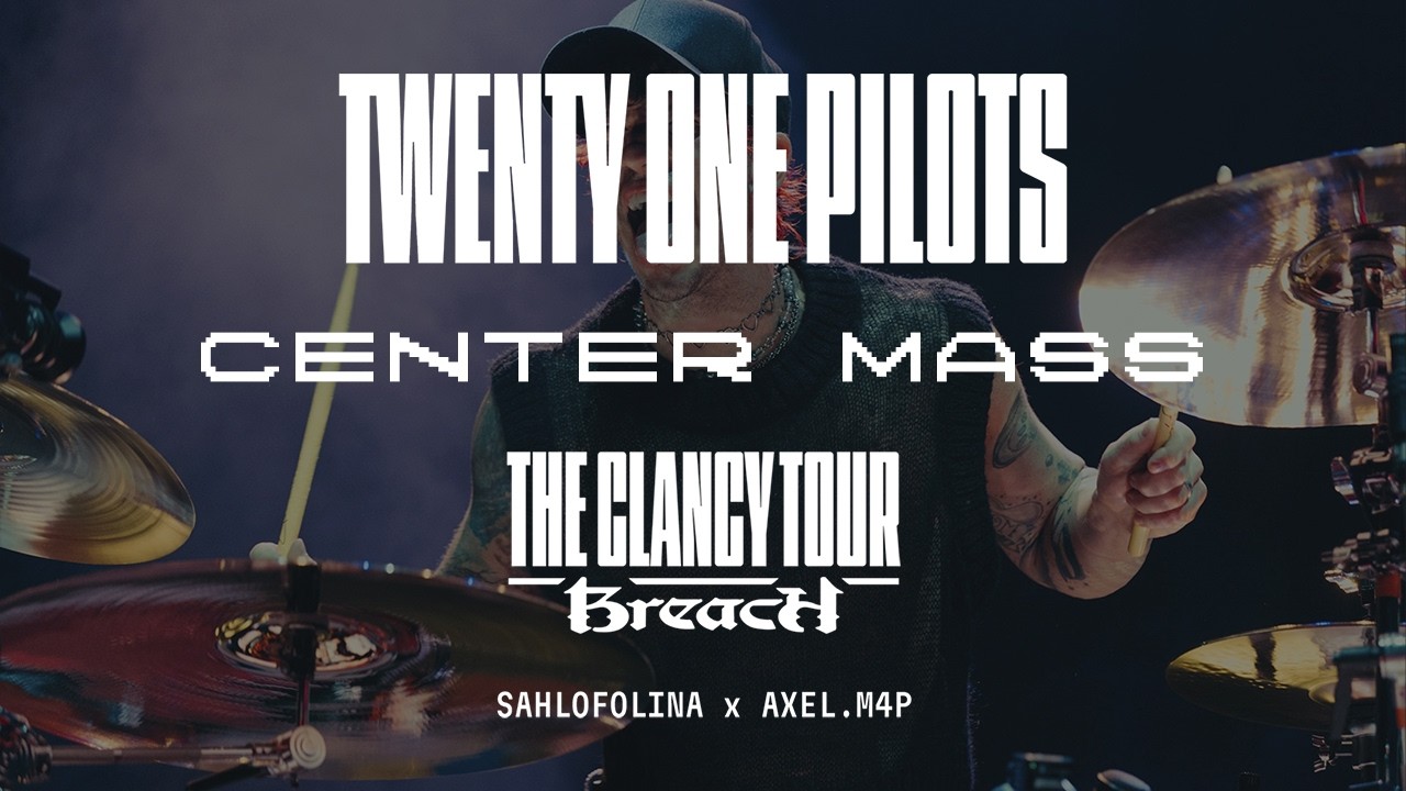 Twenty One Pilots - Center Mass (The Clancy Tour: Breach Version)