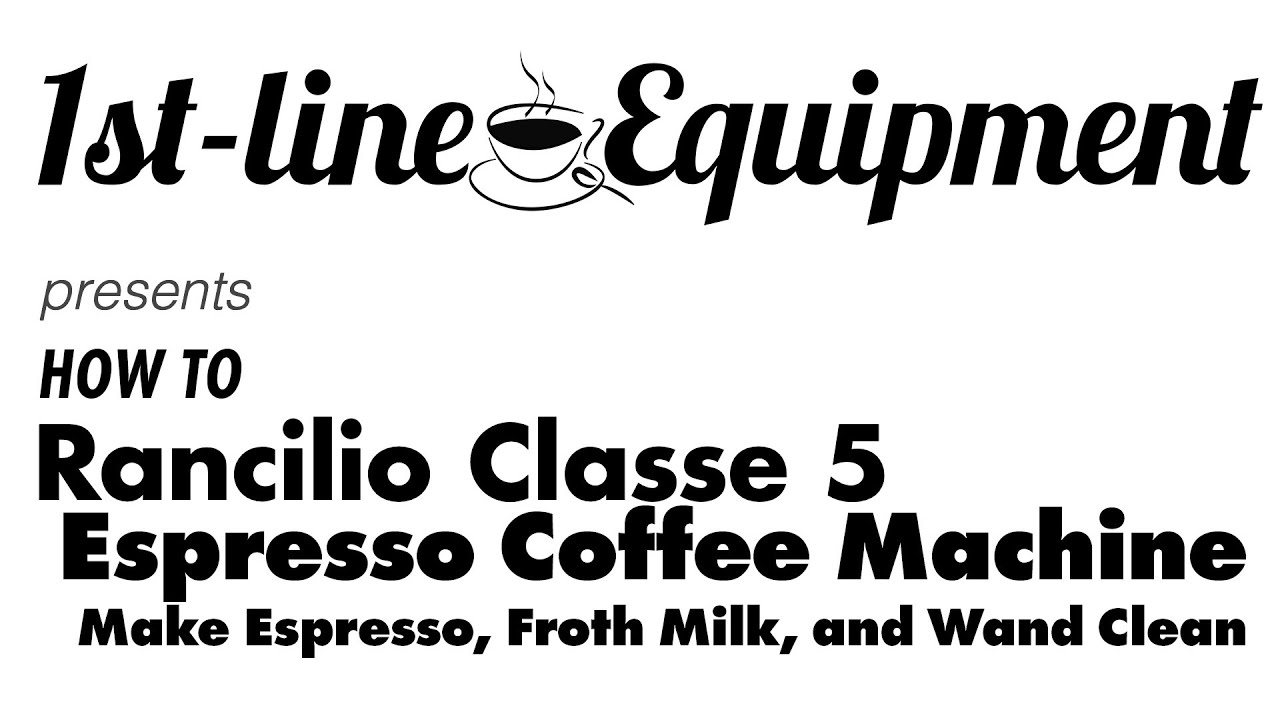 Инструкция: эспрессо-машина Rancilio Classe 5 — приготовление эспрессо, вспенивание молока и очис...