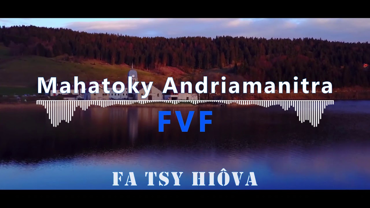 Chorale FVF St Paul Mahatoky Andriamanitra lyrics