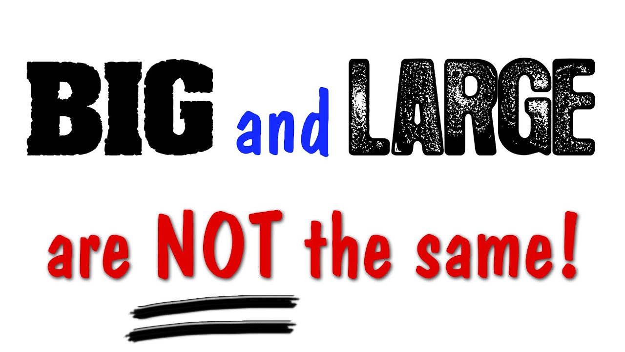 The difference between BIG and LARGE || SLOW EASY ENGLISH VOCABULARY LESSON
