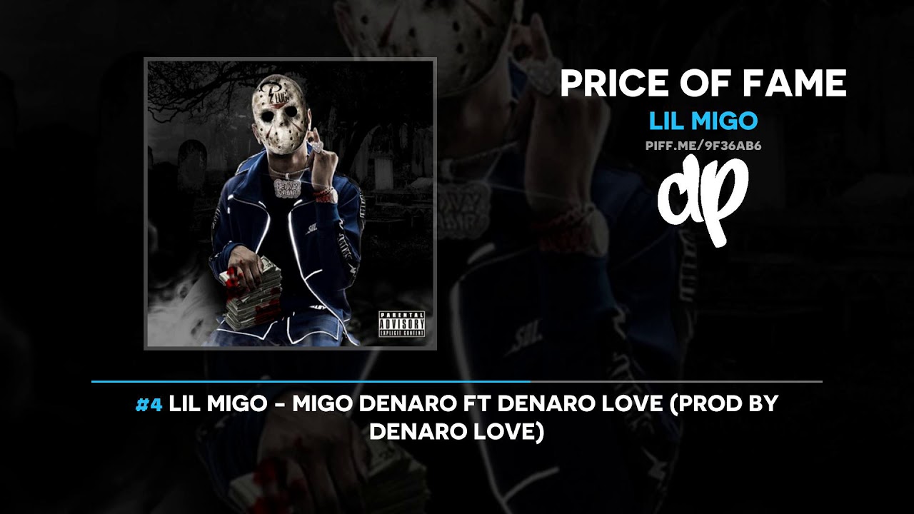 Lil Migo - Price Of Fame (FULL MIXTAPE)