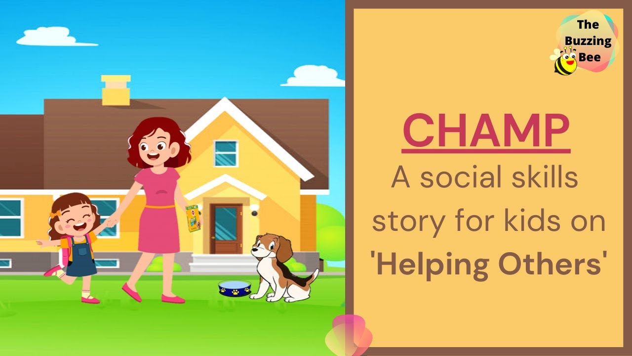 Champ - A Social Skills Story for Kids on Helping Others | Educational Video for Kids |Moral Stories