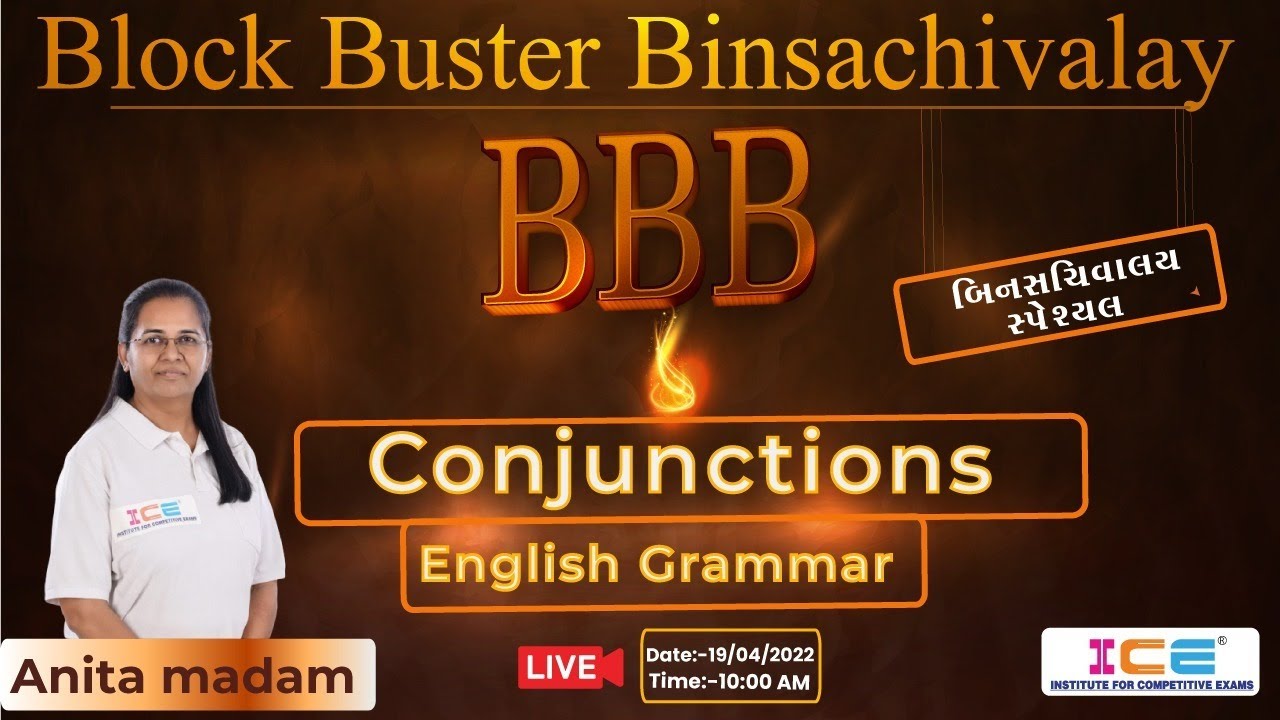Block Buster Binsachivalay (BBB) - બિનસચિવાલય સ્પેશ્યલ - Conjunctions - LIVE @ 10:00AM 19/04/22