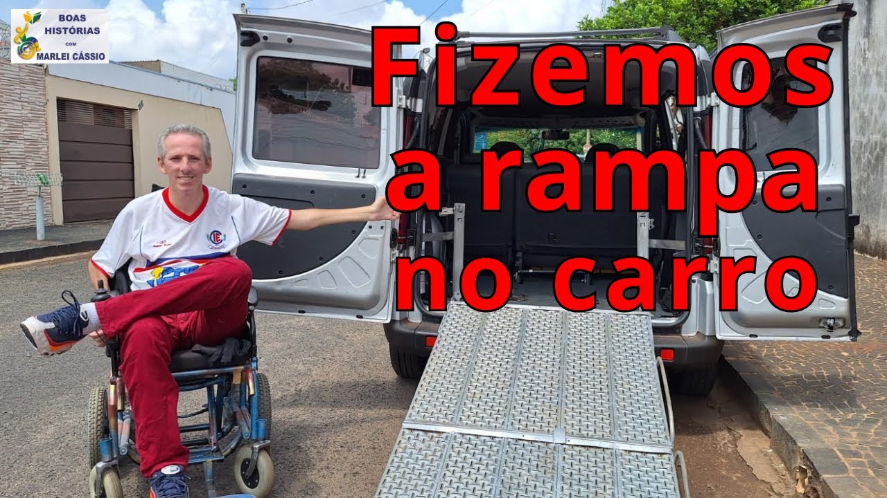 COMO é a RAMPA no CARRO do CADEIRANTE