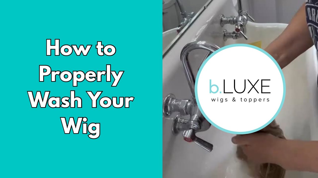 Wash Your Wig the Right Way!