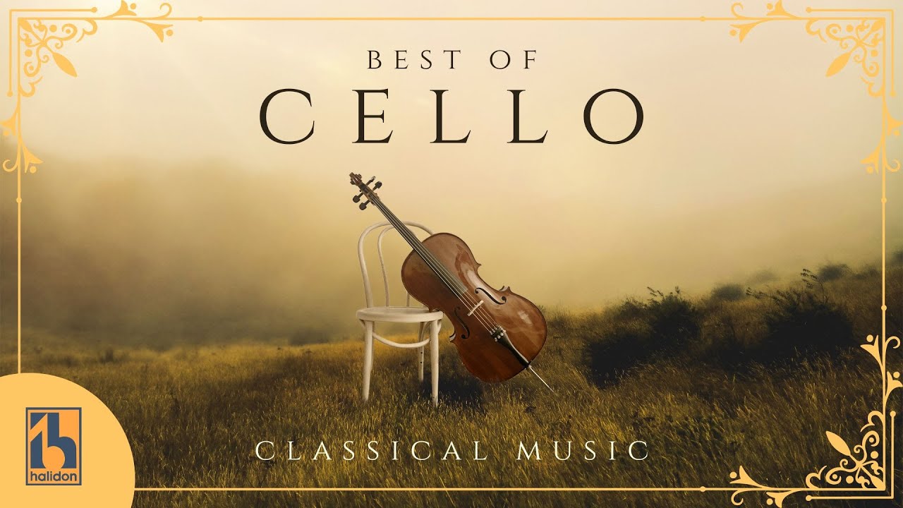 The Best of Cello | Classical Music