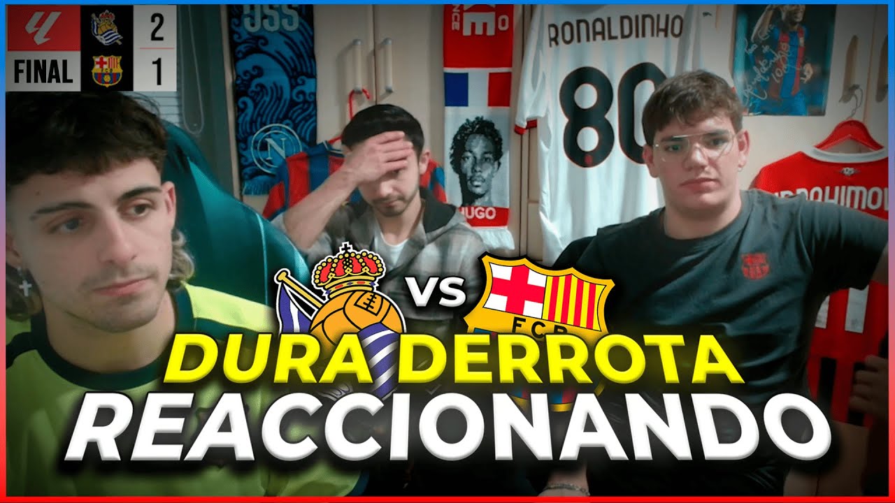 👉 REACCIÓN al Real Sociedad vs FC Barcelona en una noche muy dura 🔵🔴