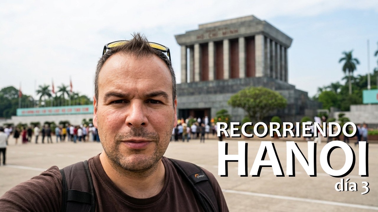 🇻🇳 Un día en Hanoi (#Vietnam #Vlog 2) – Noviembre 2025