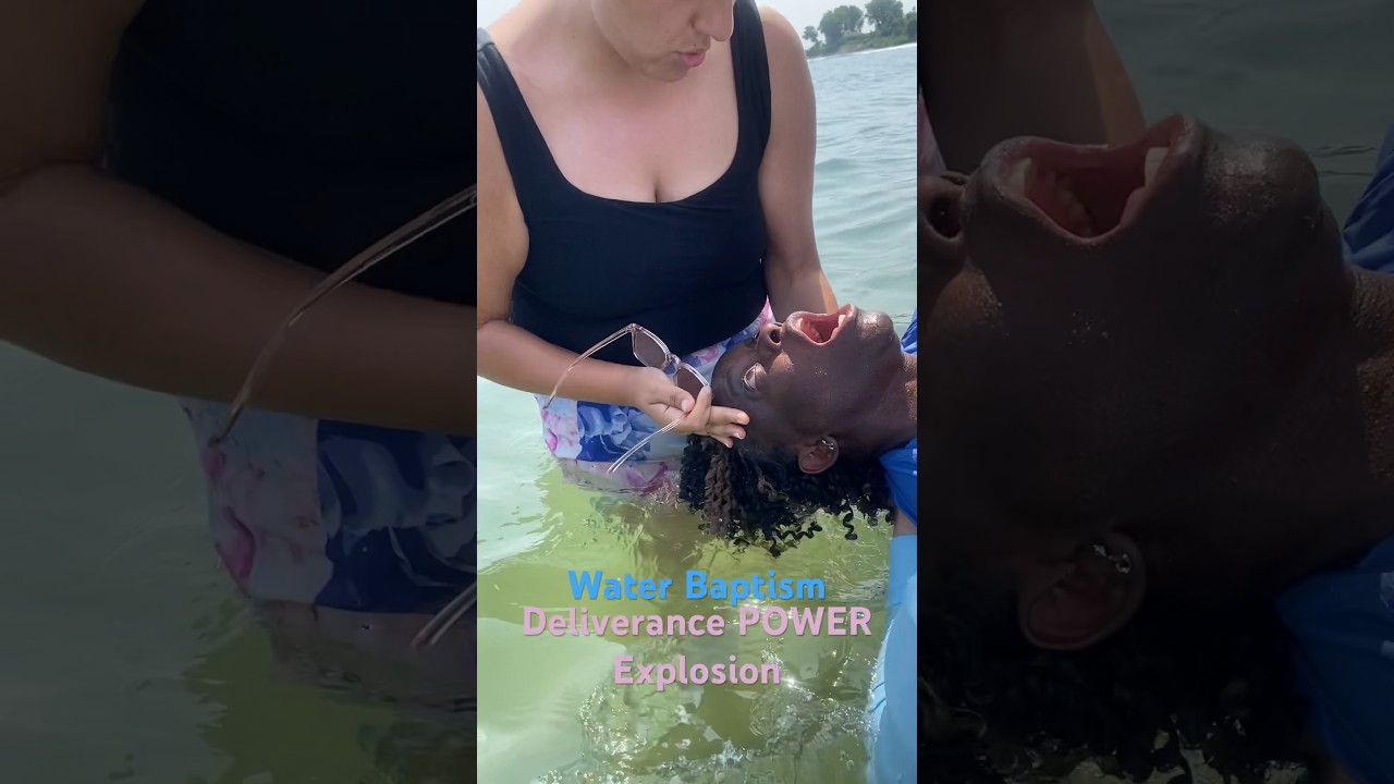 Water Baptism Deliverance