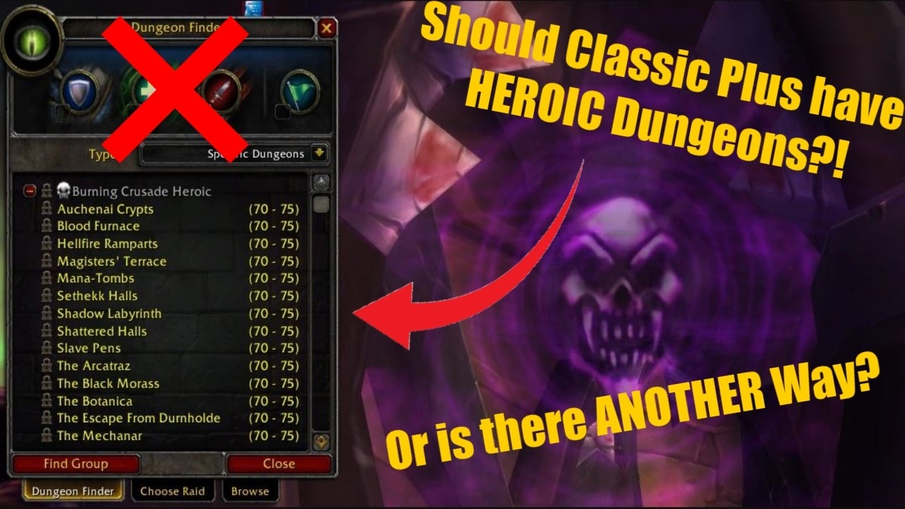 CPC: EP20 - Does Classic Plus Need HEROIC Dungeons?