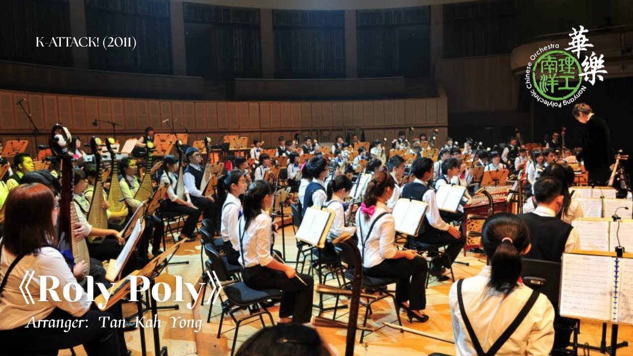 Roly Poly - Nanyang Polytechnic Chinese Orchestra