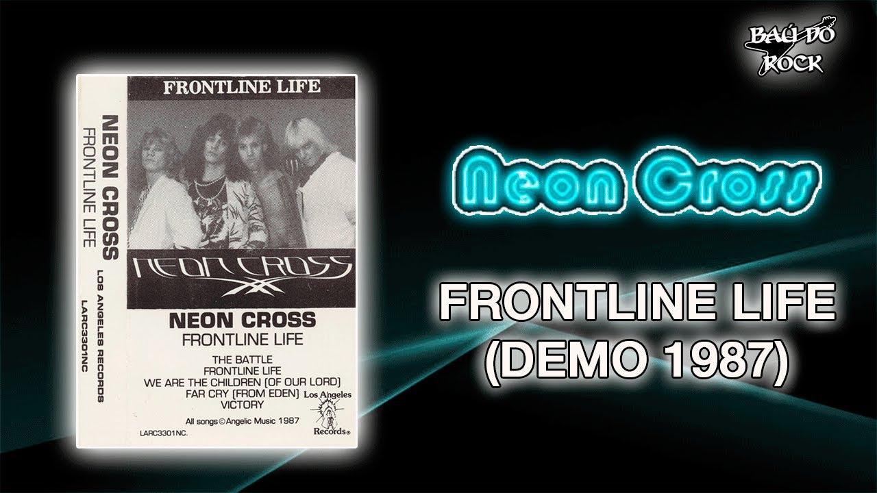 Neon Cross -Frontline Life (Demo 1987)