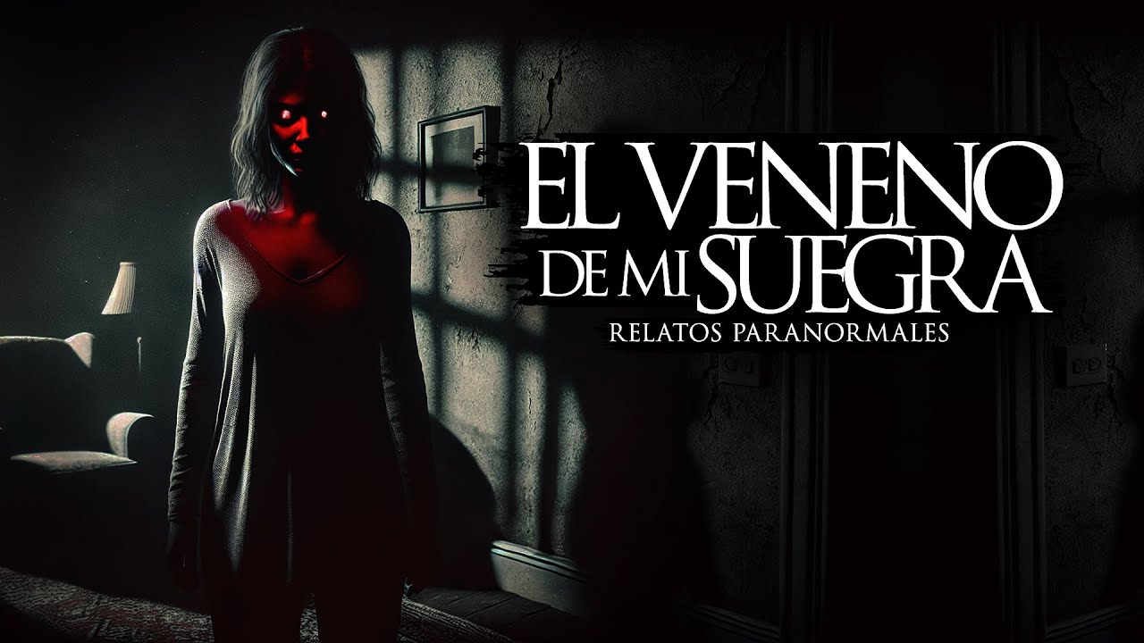 EL VENENO DE MI SUEGRA (RELATOS DE TERROR Y BRUJERÍA)
