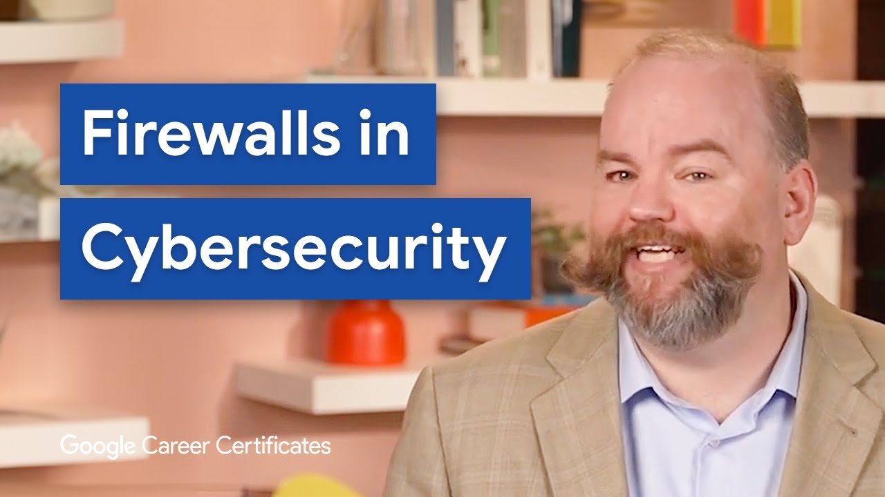 What are the Different Types of Firewalls? | Google Cybersecurity Certificate