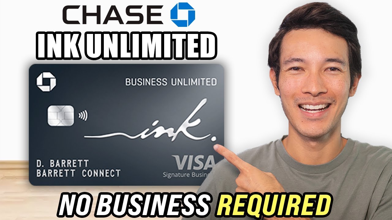 Chase Ink Business Unlimited Approval WITHOUT a Business