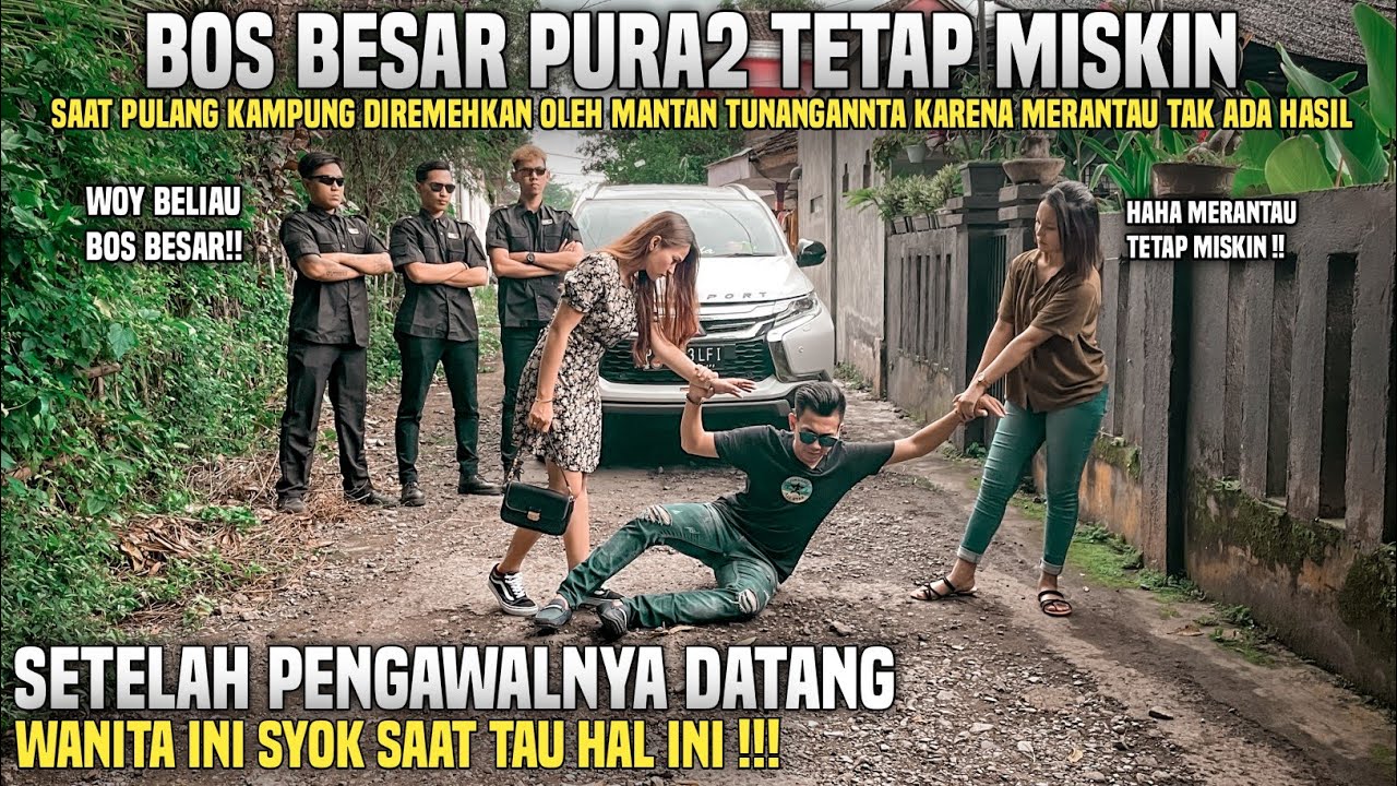 BOS BESAR DIKIRA TETAP MISKIN SAAT PULANG KAMPUNG DIREMEHKAN MANTAN TUNANGANNYA!!Tapi lihat..