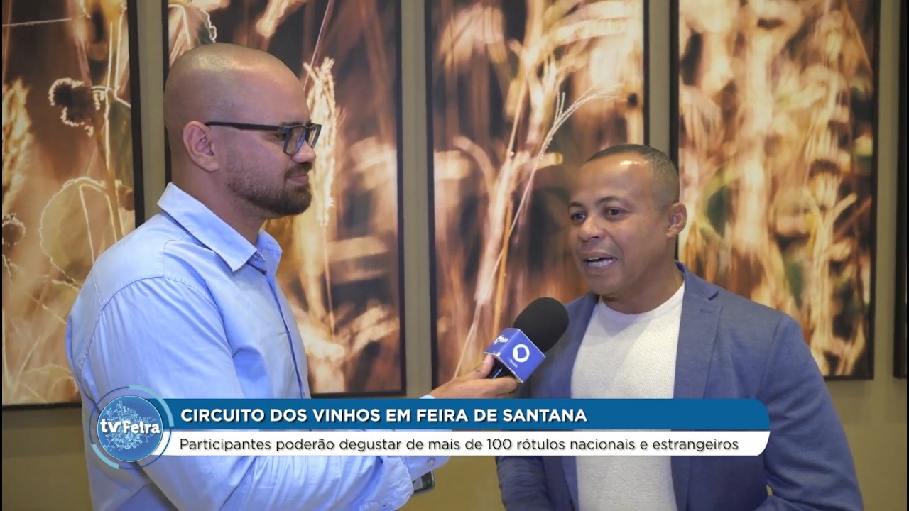 Circuito estação dos vinhos em Feira de Santana