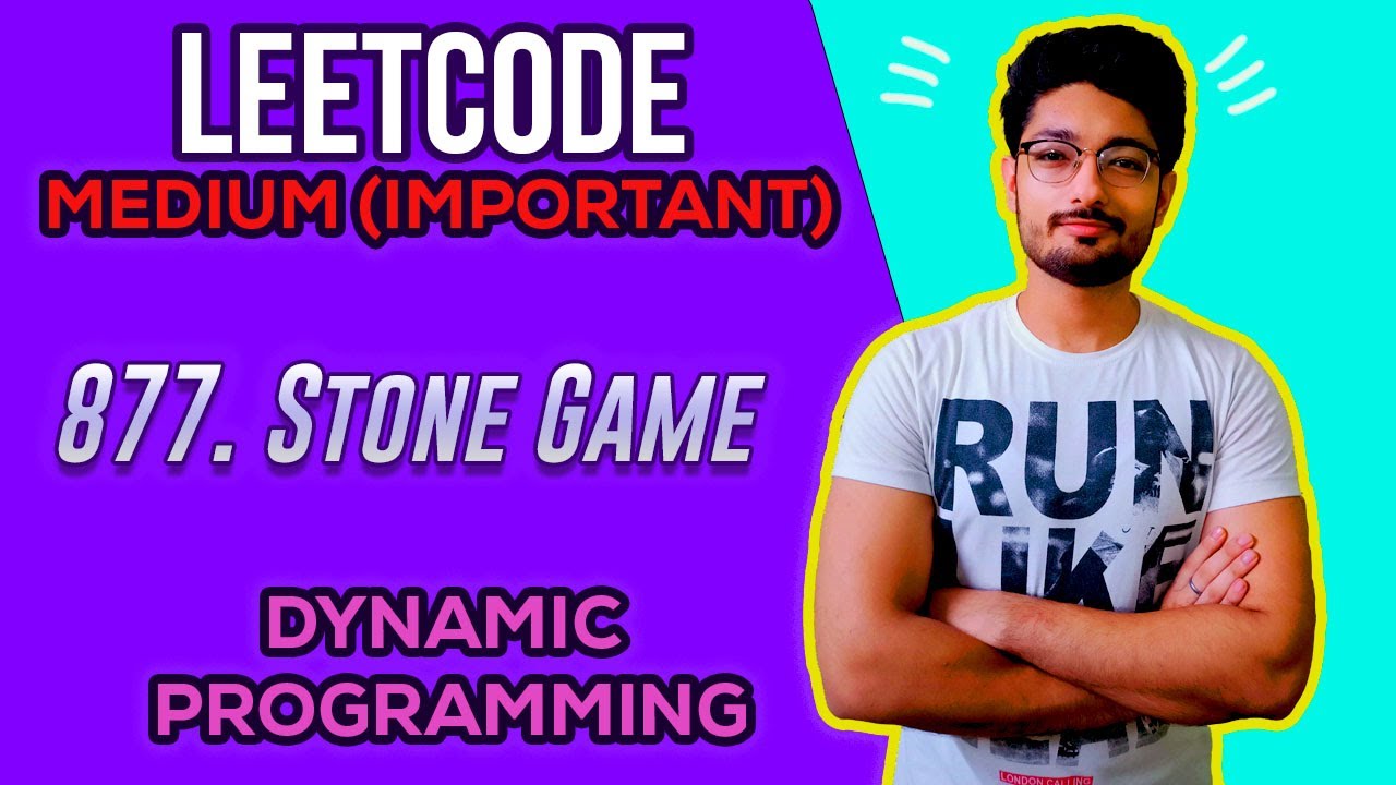 877. Stone Game | LEETCODE DYNAMIC PROGRAMMING | INTERVIEW PROBLEM