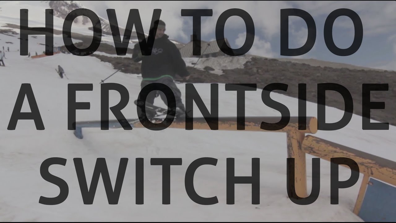 How to do a frontside switch up on skis