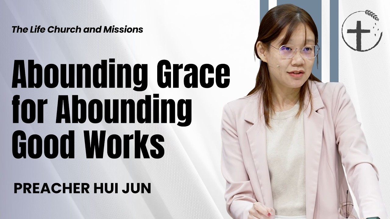 Abounding Grace for Abounding Good Works