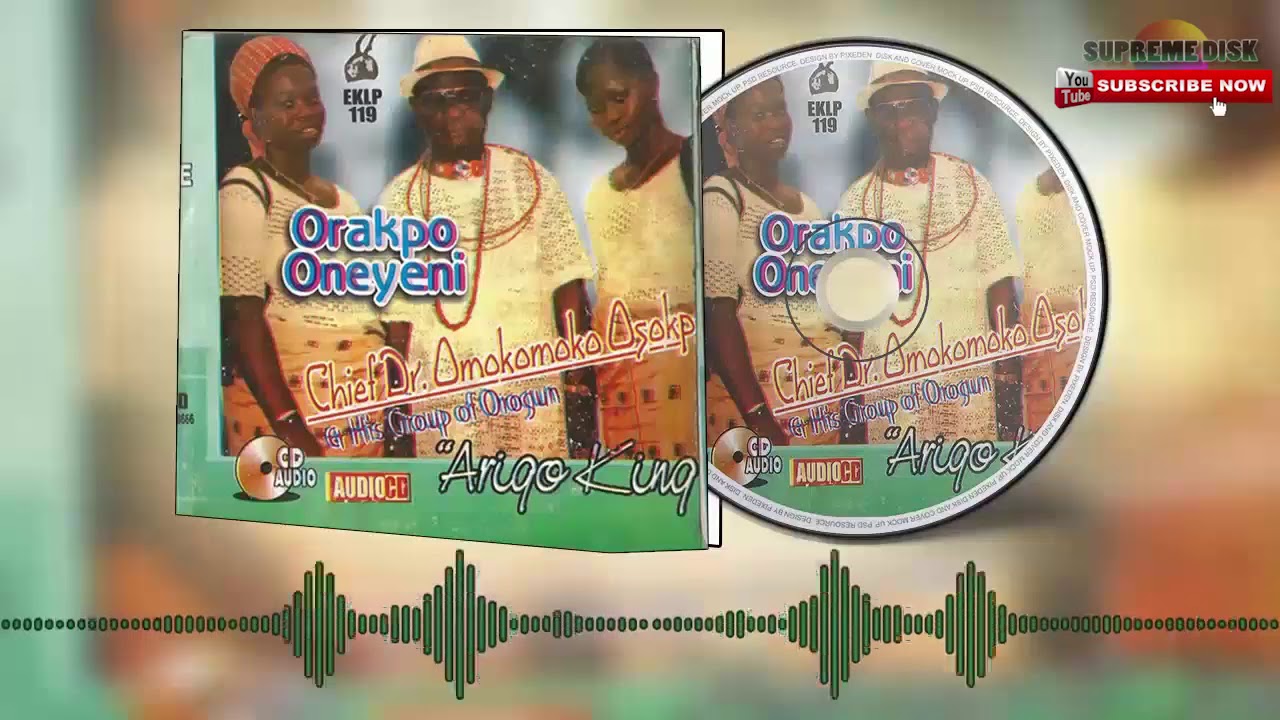 Urhobo Music: Chief Dr Omokomoko Osokpa - Orakpo Oneyeni (Full Album)