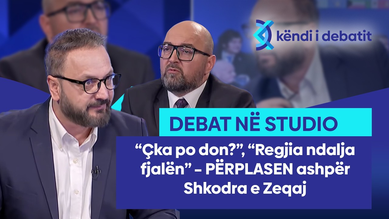 “Çka po don?”, “Regjia ndalja fjalën” – PËRPLASEN ashpër Shkodra e Zeqaj