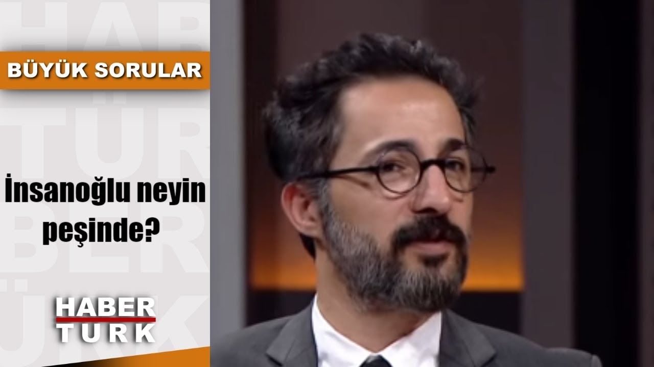 Büyük Sorular - 21 Ekim 2018 (İnsanoğlu neyin peşinde?)