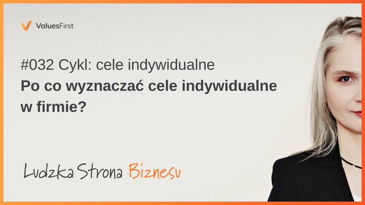 #032 Po co wyznaczać cele indywidualne w firmie?