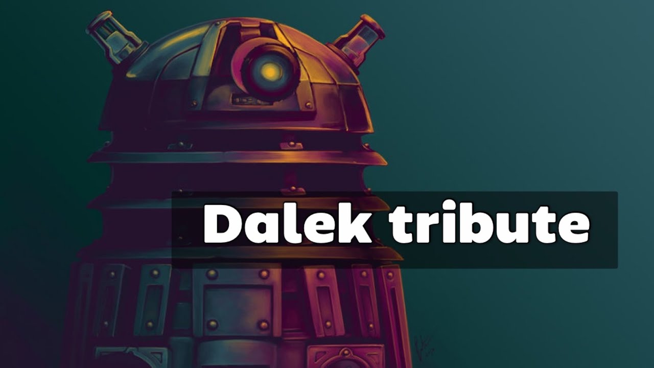 Doctor who - Daleks - Tribute
