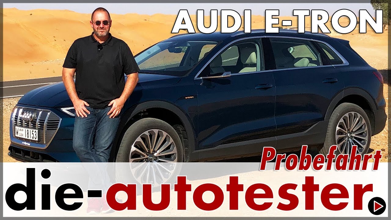 2019 Audi e-tron 55 quattro Audi SUV Preis Ausstattung | Test & Fahrbericht | 2018 | Auto | Deutsch