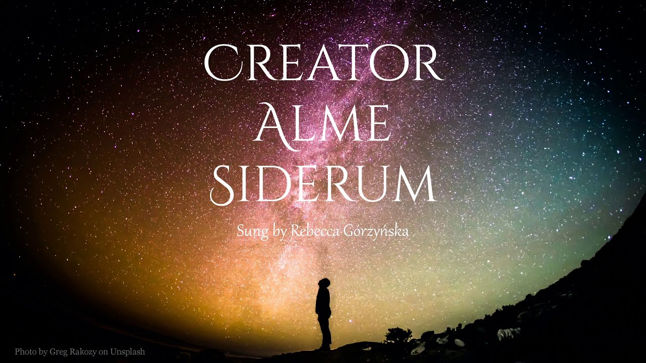 Creator Alme Siderum [a cappella, with lyrics]