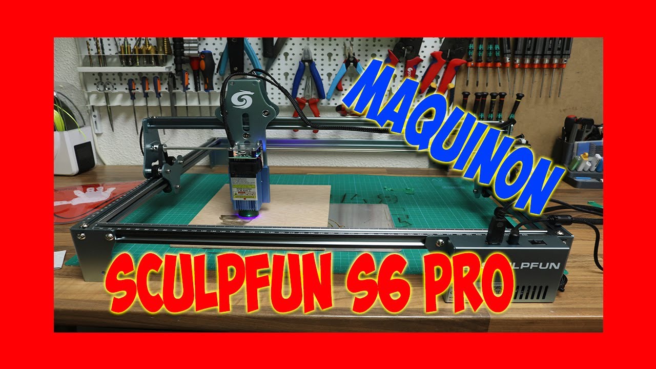 SCULPFUN S6 Pro  - 🔥🔥🔥laser Grande y potente🔥🔥🔥