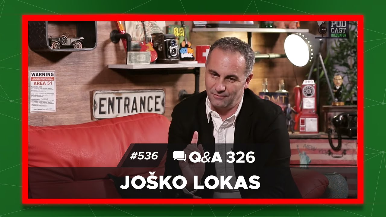 Podcast Inkubator #536 Q&A 326 - Joško Lokas