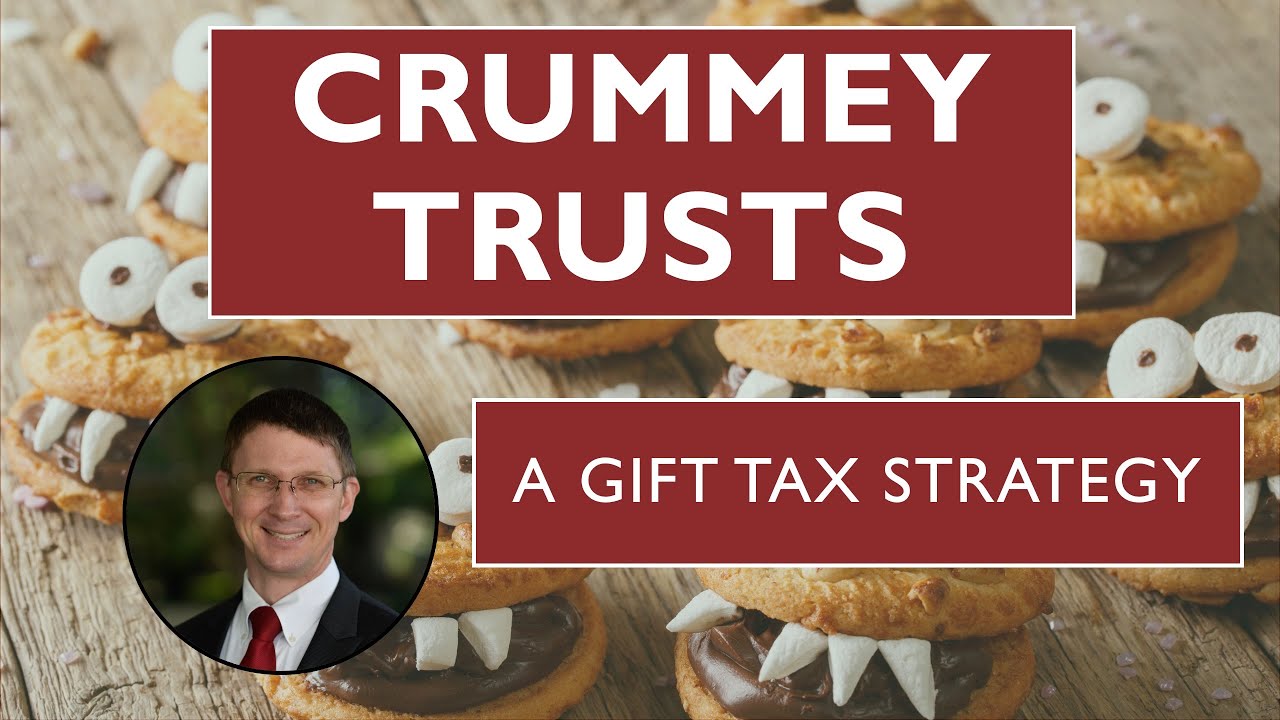 Crummey Trusts Explained