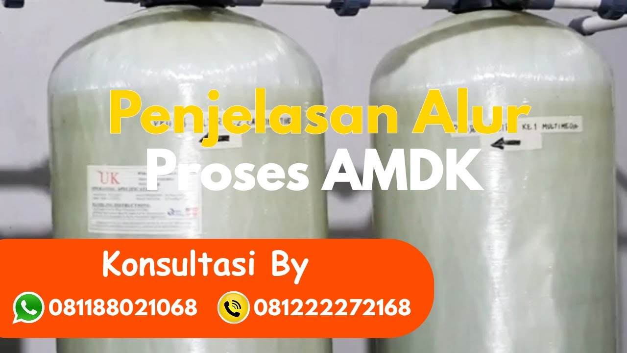 Penjelasan alur proces amdk mineral dan RO