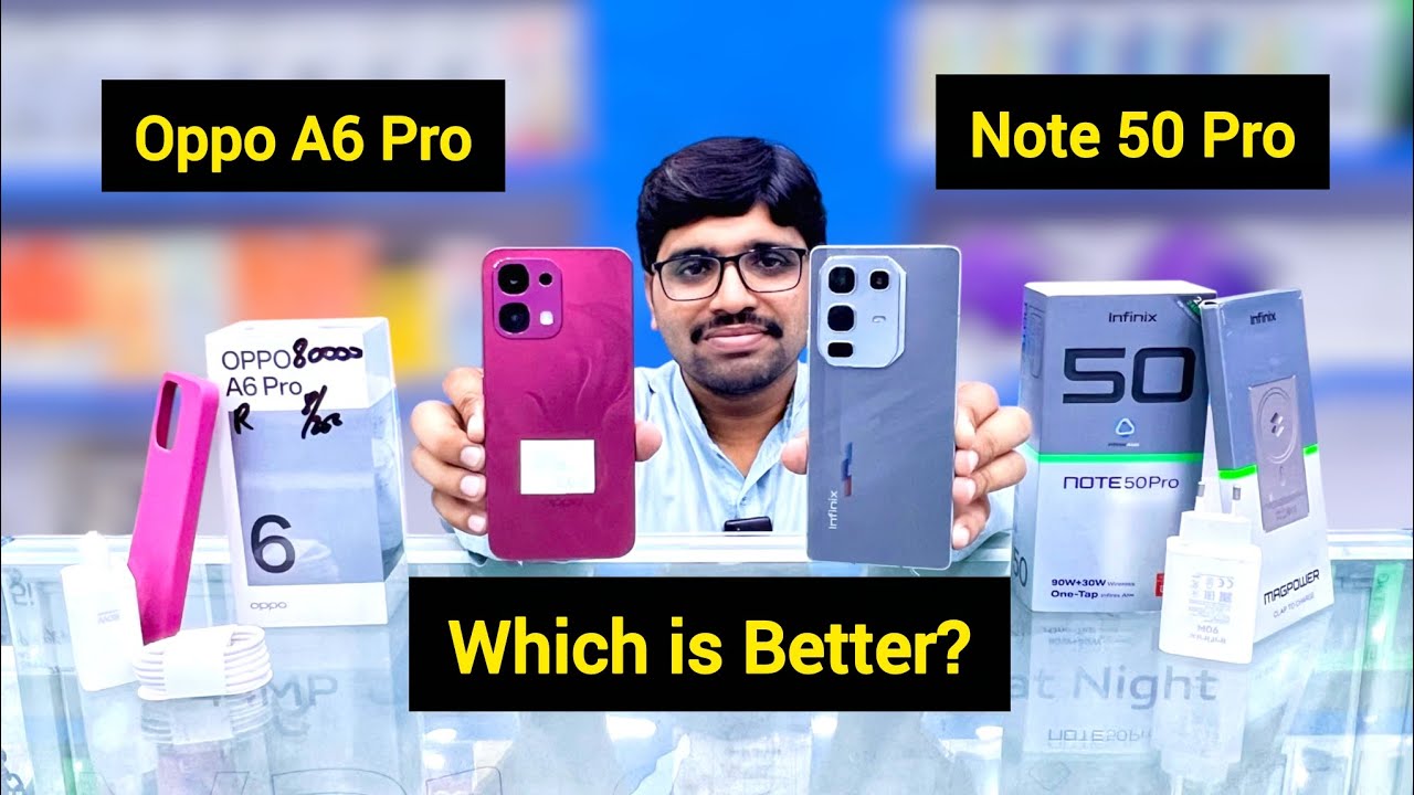 Oppo A6 Pro vs Infinix Note 50 Pro Comparison | Which is Better? | brothermobile3020 