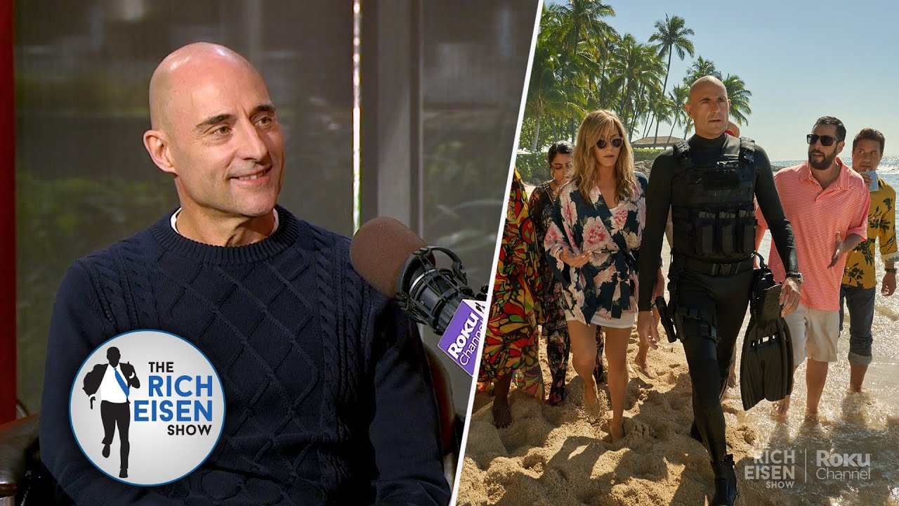 It Didn&rsquo;t Take Much to Convince Mark Strong to Do &lsquo;Murder Mystery 2&rsquo;  | The Rich Eisen Show