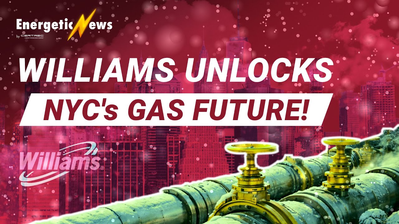 Williams Wins Key Permits for Natural Gas Project Serving NYC | Certrec Energetic News