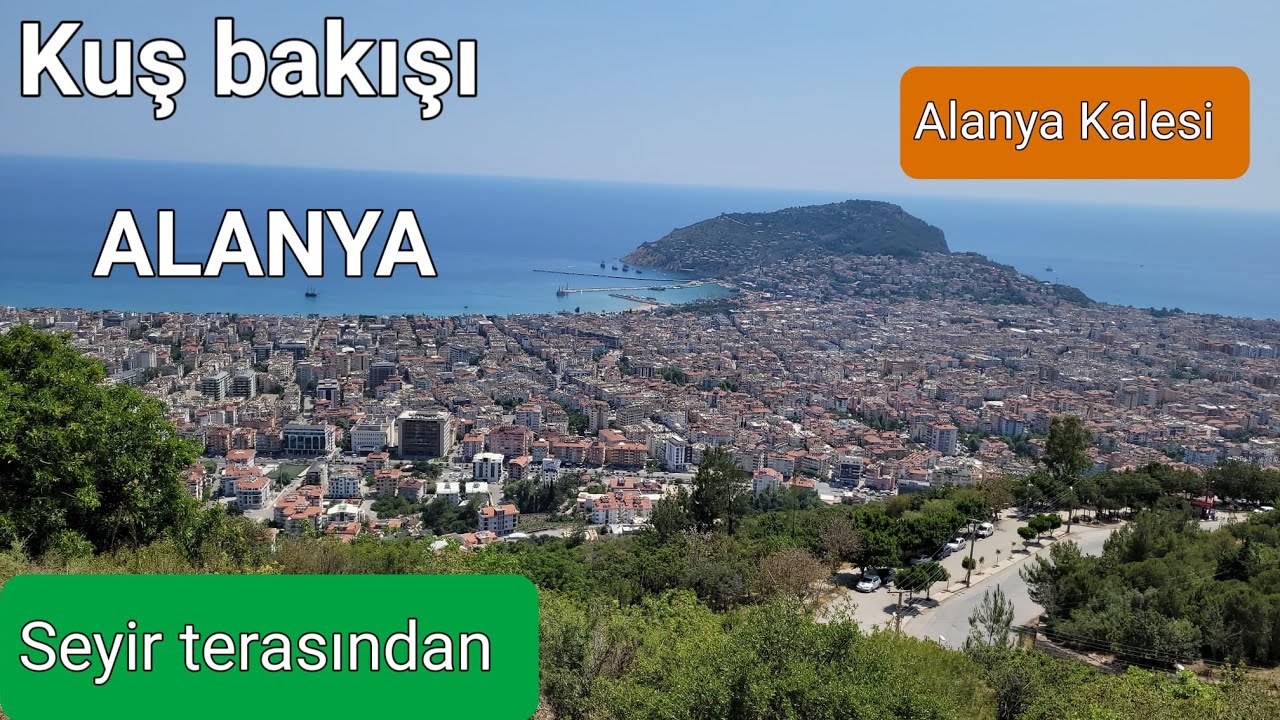 Alanya Tanıtım-5 | Seyir Terasından Kuş Bakışı Alanya I Antalya, Türkiye 