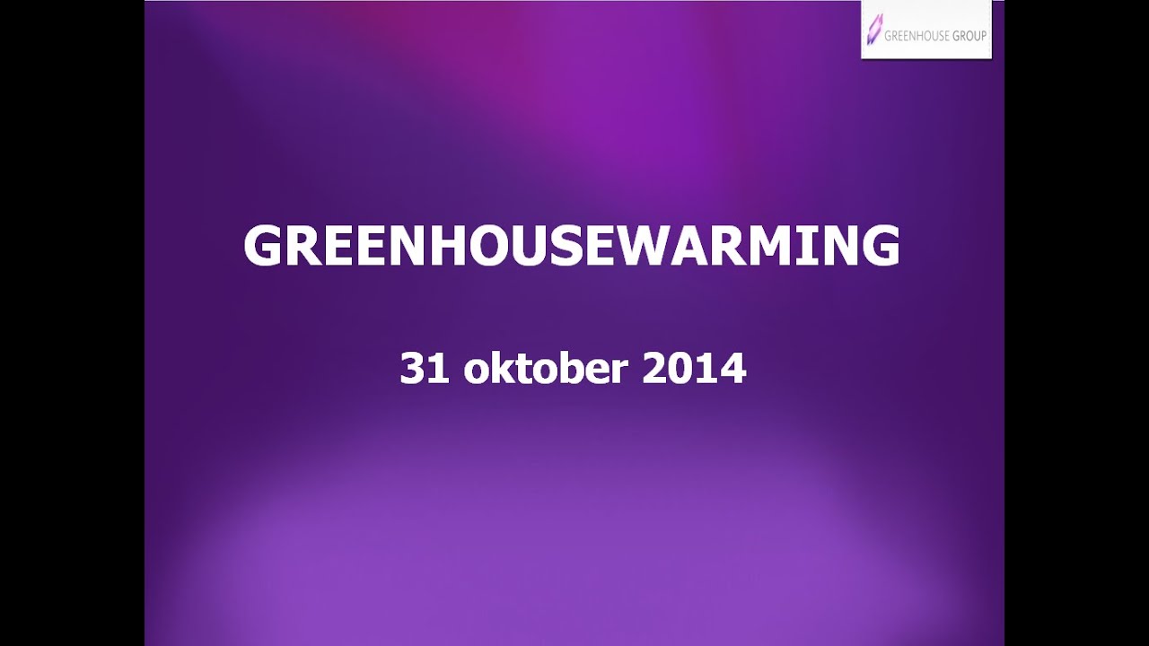 Greenhousewarming at Greenhouse Group