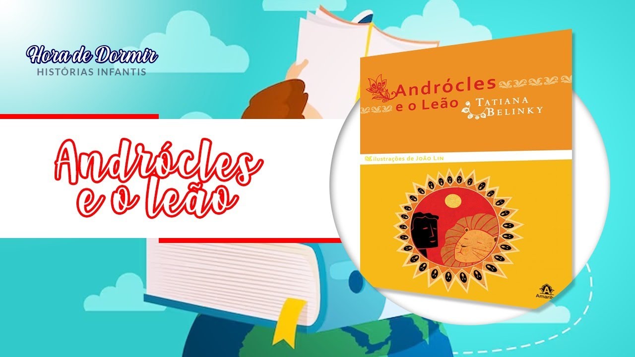 Andr&oacute;cles e o Le&atilde;o - Tatiana Belinky | Historinha Infantil | Livro Infantil | Audiolivro Infantil