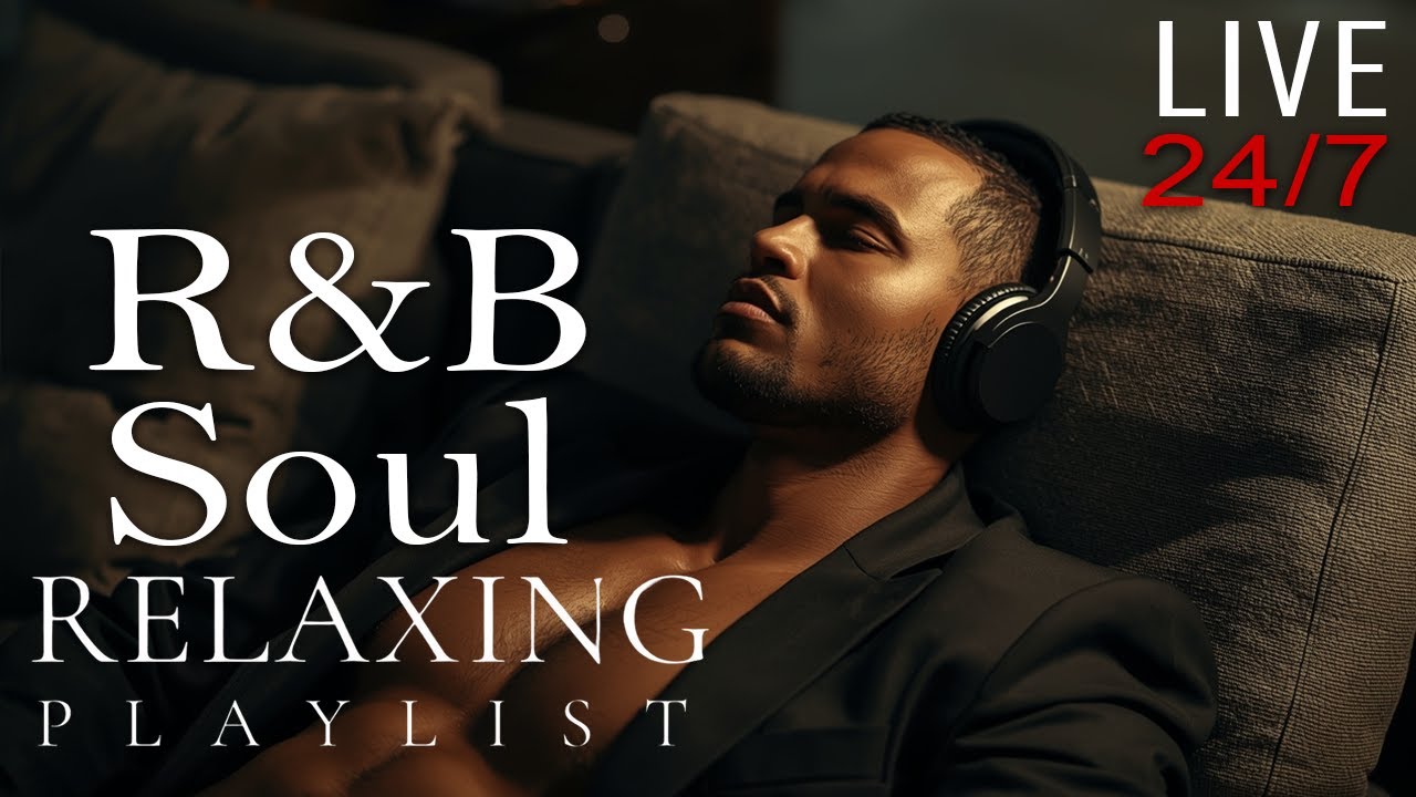 【R&B Soul】Romantic R&B Soul Music &ndash; Relaxing Soulful Mix for Love & Chill Nights | 🔴LIVE 24/7