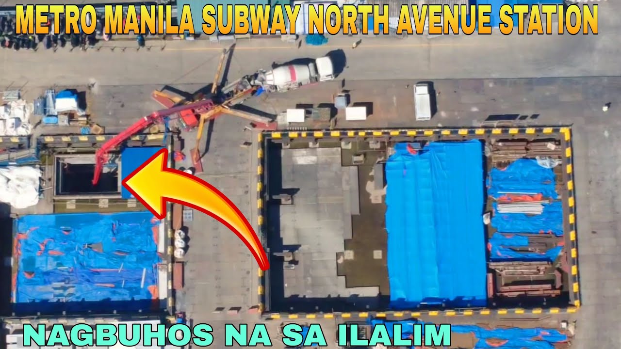 NAGBUHOS NA SA ILALIM/METRO MANILA SUBWAY NORTH AVENUE STATION UPDATE 