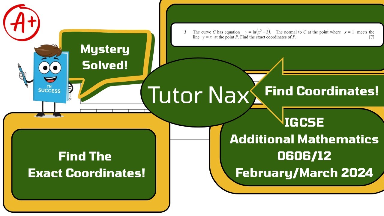 Find Normal to a Curve & Exact Coordinates | Paper 12 Question 3 | IGCSE Additional Maths