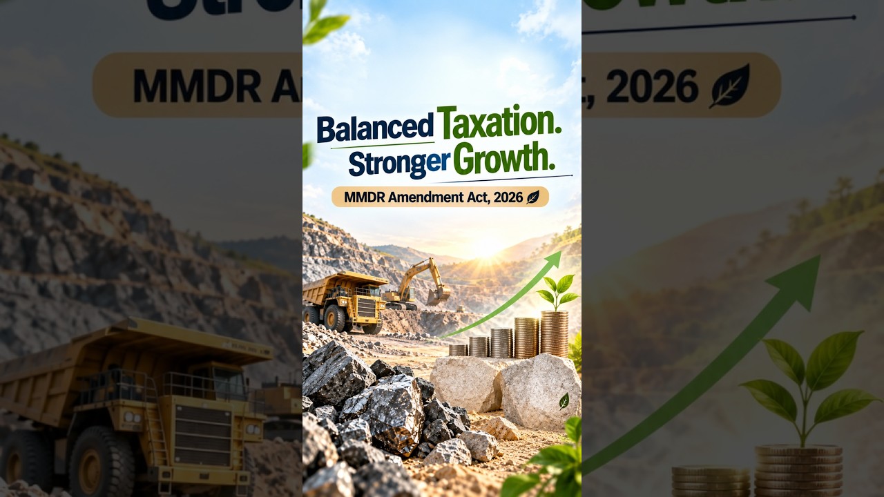 Balanced Taxation, Stronger Growth - MMDR Amendment Act, 2026