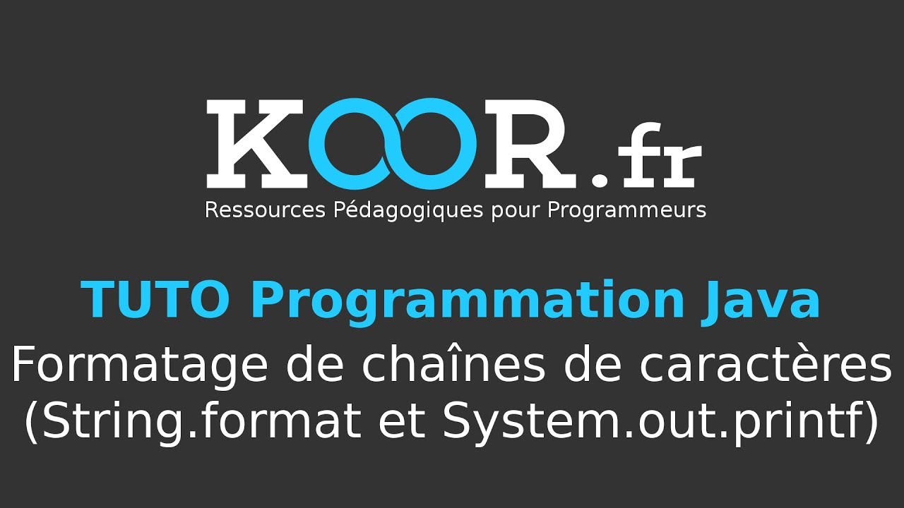 TUTO Java - Formatage de chaînes de caractères (String.format et System.out.printf)