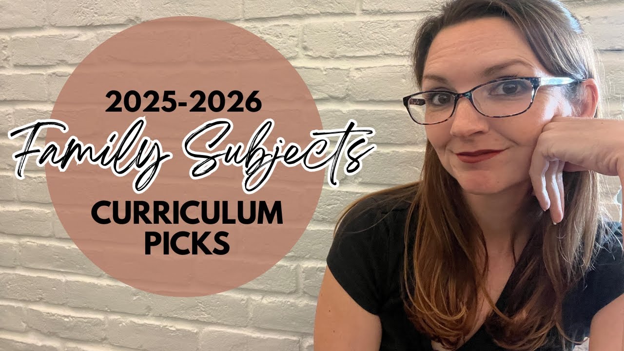 Family Subjects Homeschool Curriculum 2025-2026 | Homeschool Curriculum Picks