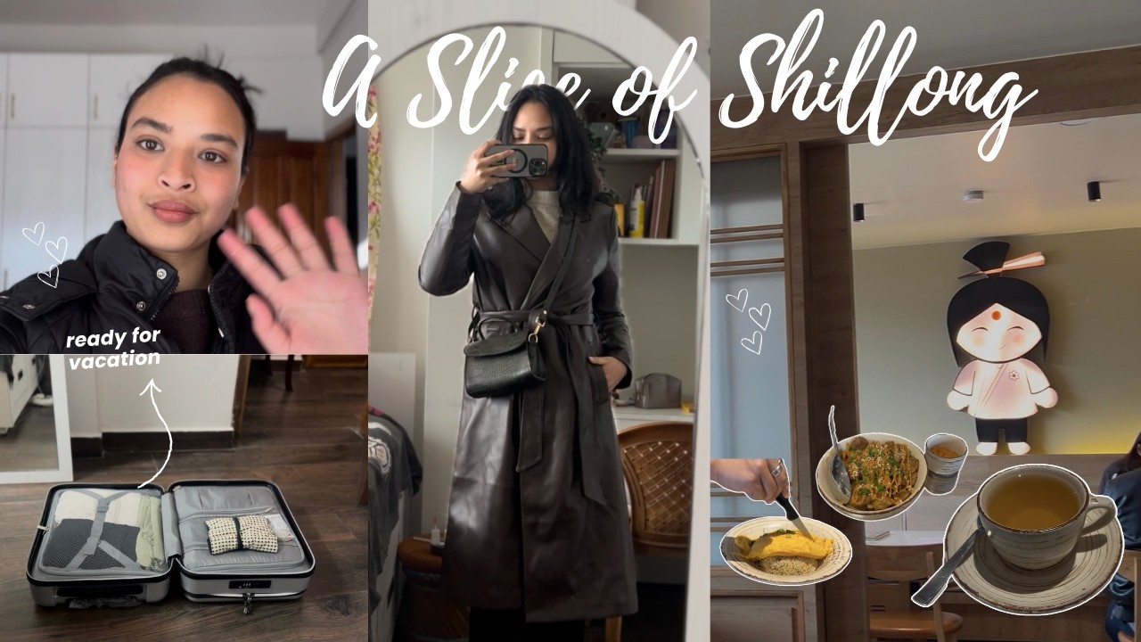 Slice of Shillong | Trying Ladyaiko & my honest reviews, Packing for Vacation Mode 🍜🧳