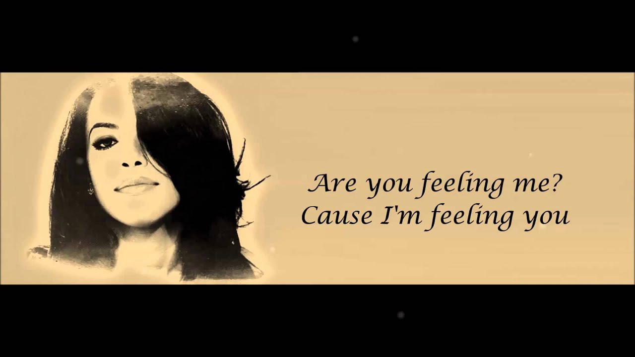 Aaliyah - Are You Feeling Me? Lyrics HD